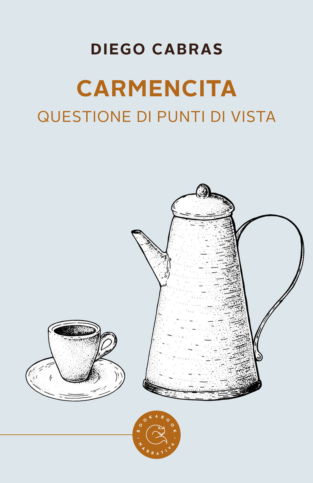 Carmencita. Questione di punti di vista - Cabras Diego