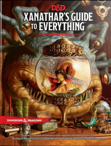 Dungeons & Dragons: Xanathar's Guide to Everything by Wizards of the Coast