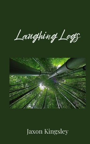 Jaxon Kingsley Laughing Logs (Tascabile)