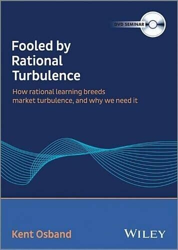 Kent Osband Fooled by Rational Turbulence (Videodisc)