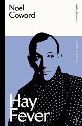 Hay Fever (Modern Classics) by Noel Coward