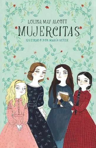 Mujercitas / Little Women (Coleccion Alfaguara Clasicos) [Spanish]