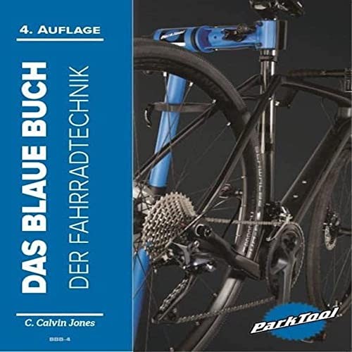 C. Calvin Jones Das Blaue Buch der Fahrradtechnik: BBB-4. Von Park T (Tascabile)