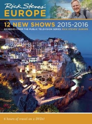 Rick Steves Europe: 12 New Shows DVD 2015–2016 by Rick Steves