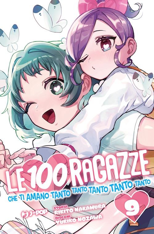 LE 100 RAGAZZE CHE TI AMANO TANTO TANTO TANTO TANTO TANTO . VOL. 9  - NAKAMURA