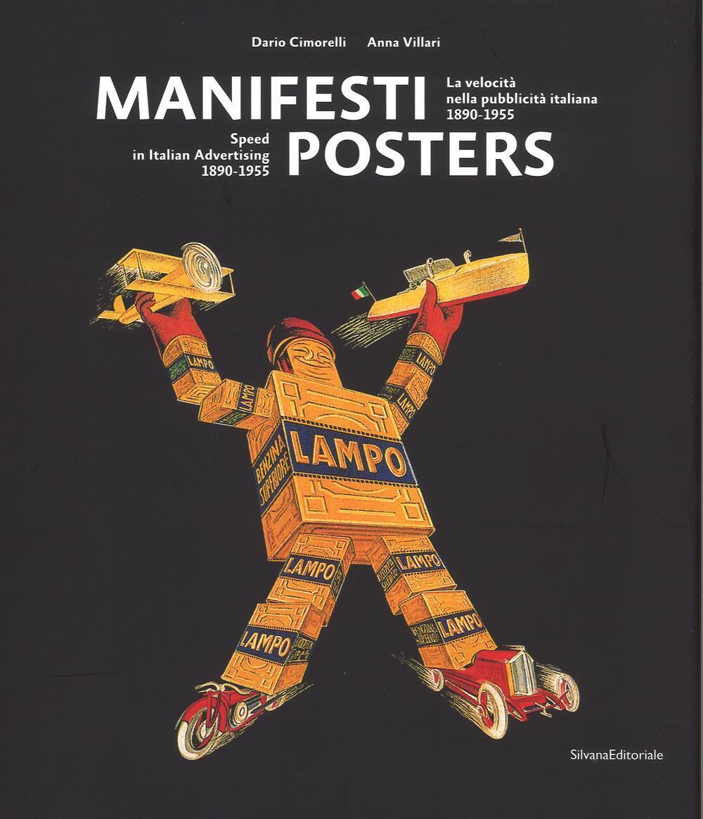 Manifesti. La velocità nella pubblicità italiana (1890-1955)-Posters. Spee...