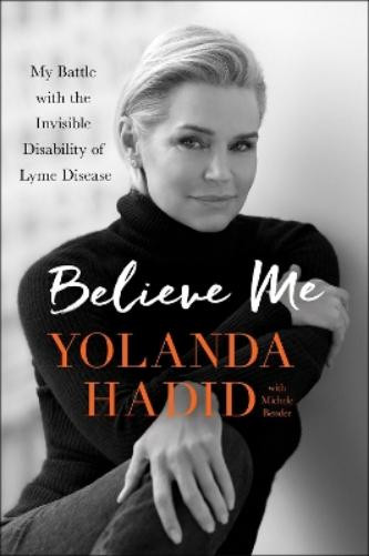 Yolanda Hadid Believe Me (Tascabile)