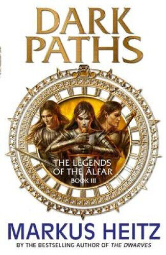 Dark Paths: The Legends of the Alfar Book III (The Legends of the AElfar)