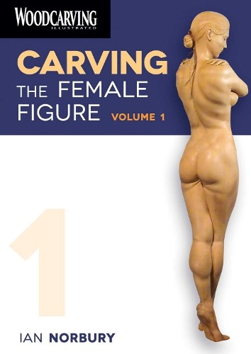 Ian Norbury Carving the Female Figure DVD: Volume 1 (DVD) WCI DVD Series
