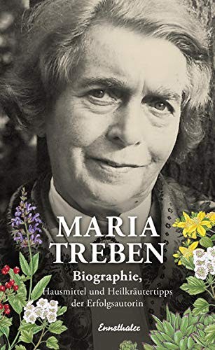 Kurt Treben Wer Maria Treben: Biographie, Hausmittel und Heil (Copertina rigida)