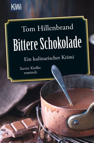 Bittere Schokolade [German] by Hillenbrand, Tom
