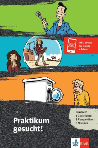 Praktikum gesucht! - Buch + Online-Angebot (A1-A2) [German] by Thilo
