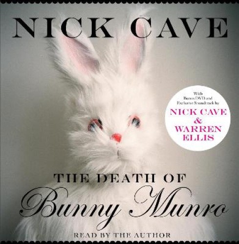 The Death of Bunny Munro [Audio] by Nick Cave