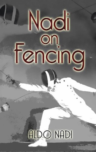 Nadi on Fencing by Aldo Nadi