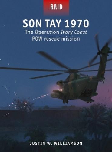 Justin W. Williamson Son Tay 1970 (Tascabile) Raid