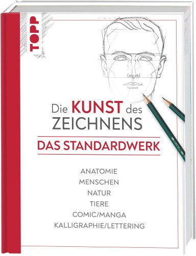 Die Kunst des Zeichnens - Das Standardwerk [German] by Frechverlag