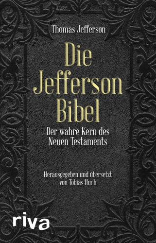 Die Jefferson-Bibel [German] by Jefferson, Thomas