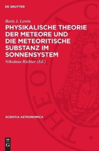 Boris J Lewin Physikalische Theorie Der Meteore Und Die Meteo (Copertina rigida)