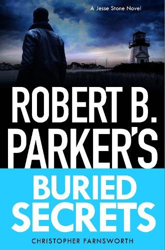 Robert B. Parker's Buried Secrets (Jesse Stone Mystery A)