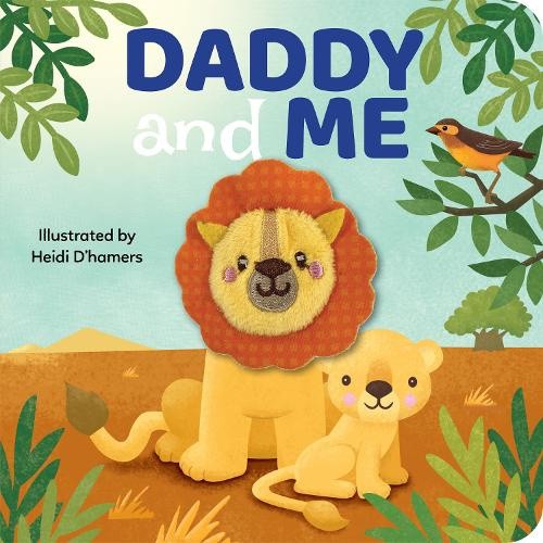 Daddy & Me: Finger Puppet Book: Board Book with Finger Puppet by Heidi D'Hamers