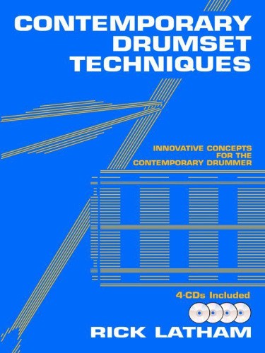 Contemporary Drumset Techniques: Innovative Concepts for the Contemporary