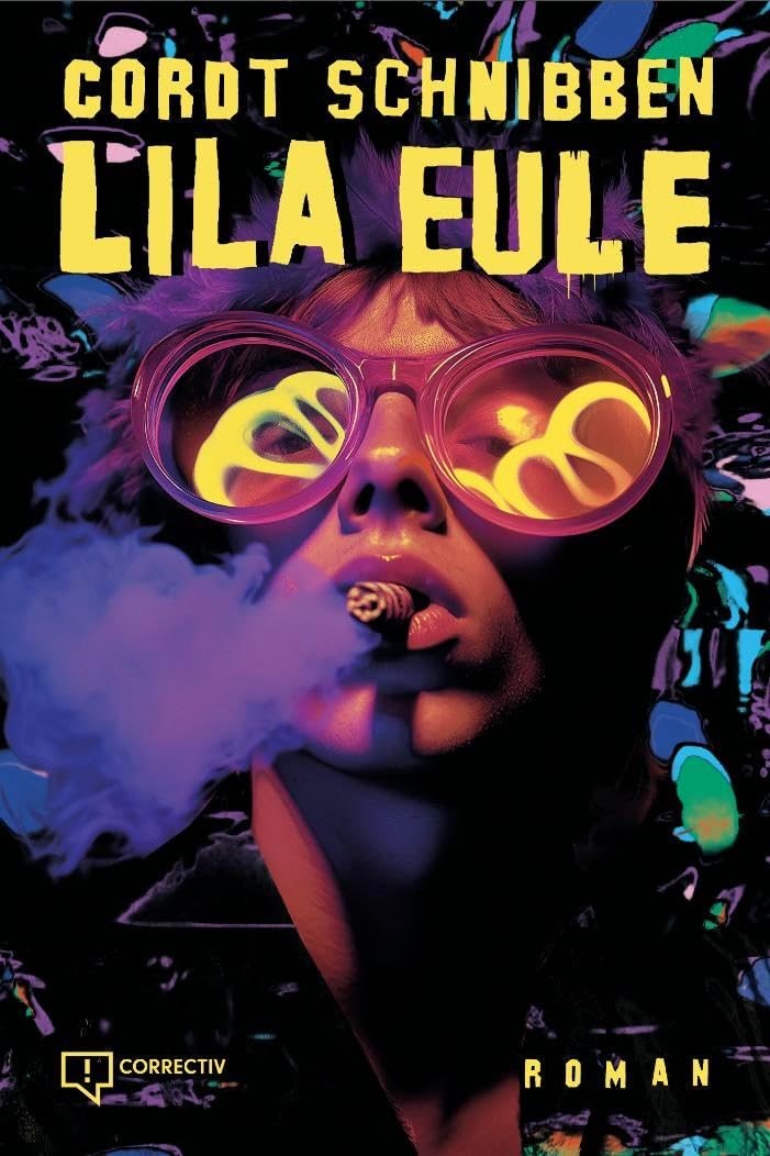 Rocket & Wink Cordt Schn Lila Eule: Der OstWest-LSD-BeatClub- (Copertina rigida)