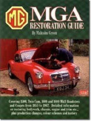 MGA Restoration Guide (Restoration Guide S.) by Green, Malcolm