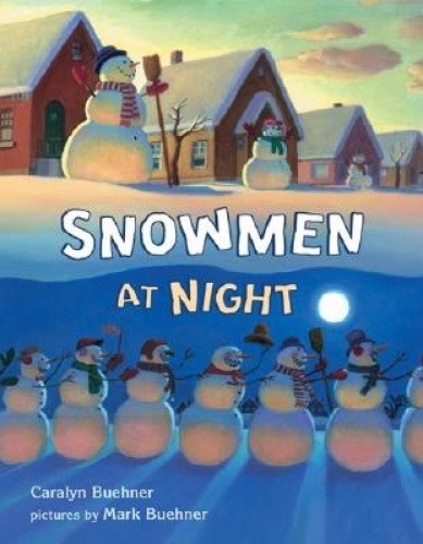 Snowmen at Night by Buehner, Caralyn
