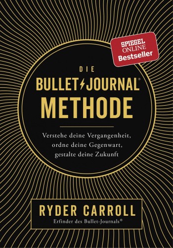 Die Bullet-Journal-Methode [German] by Carroll, Ryder