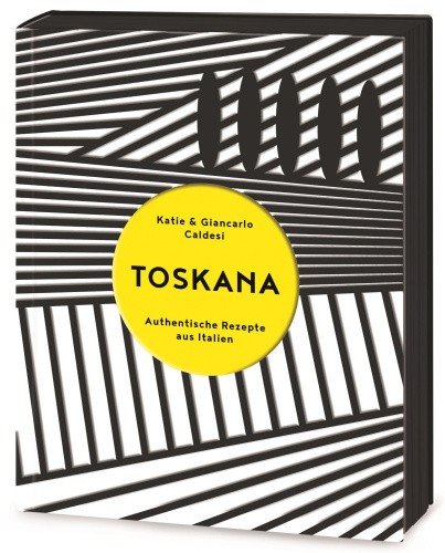 Toskana [German] by Caldesi, Katie