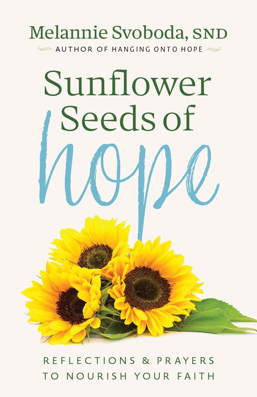 Melannie Svoboda Sunflower Seeds of Hope (Tascabile)