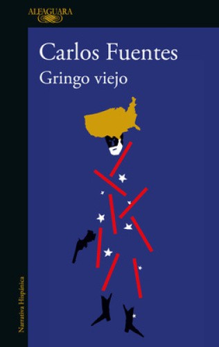 Gringo Viejo / Old Gringo [Spanish] by Fuentes, Carlos