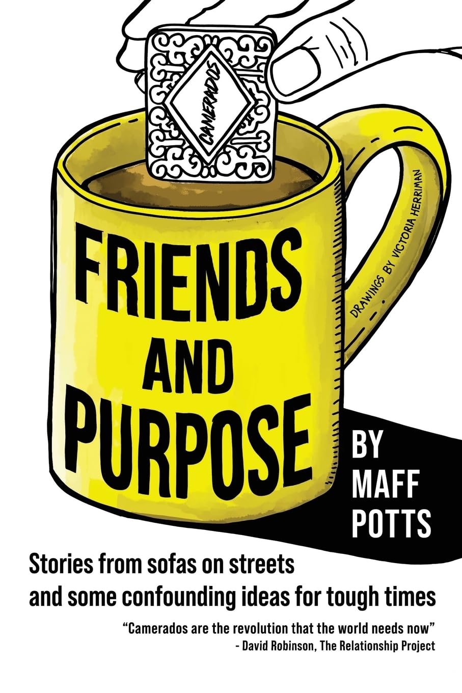Maff Potts Victoria Herriman Friends and Purpose (Tascabile)