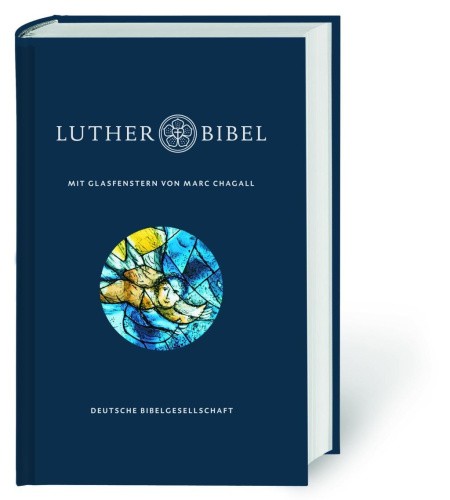 Lutherbibel mit Glasfenstern von Marc Chagall [German] by Chagall, Marc