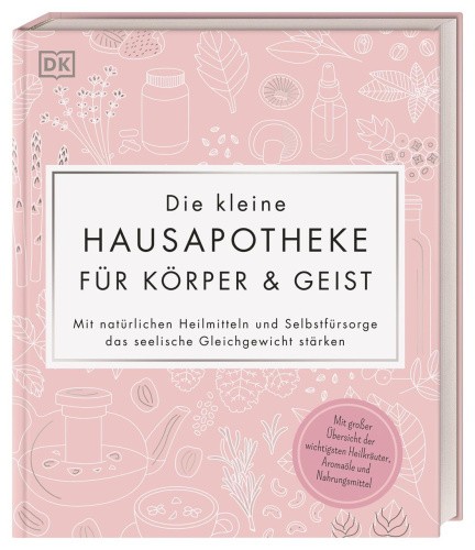 Die kleine Hausapotheke für Körper & Geist [German] by Krabbe, Wiebke