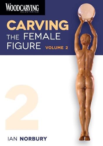 Ian Norbury Carving the Female Figure DVD: Volume 2 (DVD) WCI DVD Series