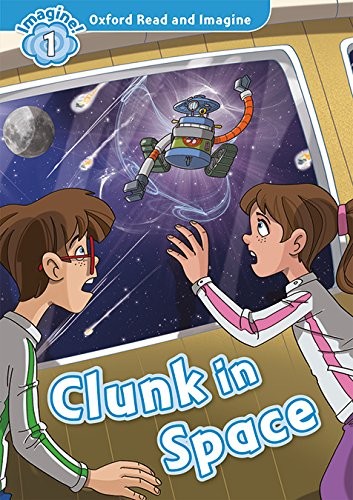 9780194017374 Oxford Read and Imagine: Clunk in space. Read & im...nsione online