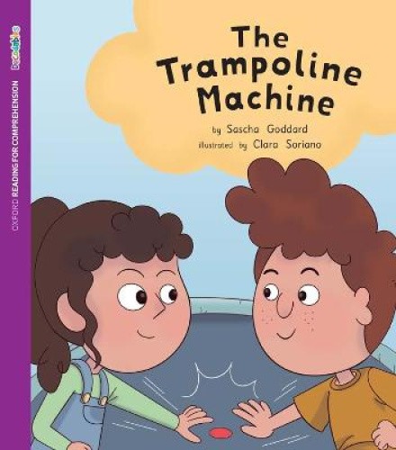 ORFC Decodable Book 51 The Trampoline Machine (Oxford Reading for