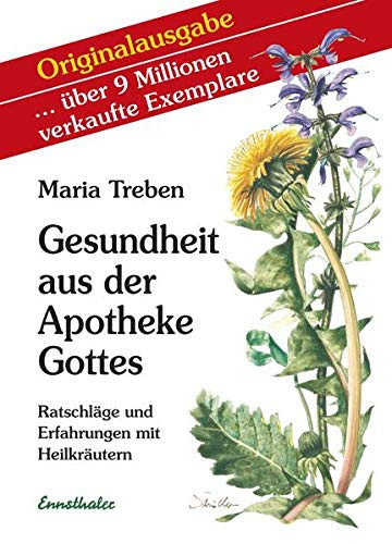 Maria Treben Gesundheit aus der Apotheke Gottes: Ratschläge u (Copertina rigida)