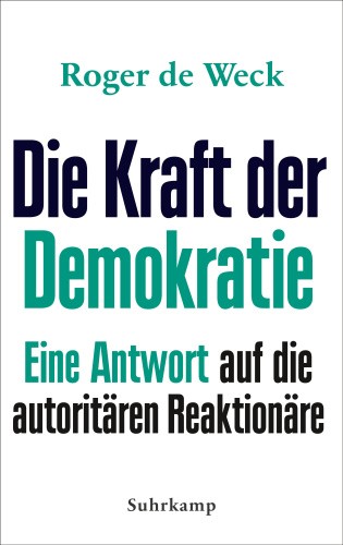Weck, R: Kraft der Demokratie