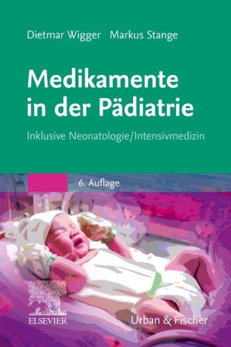 Medikamente in der Pädiatrie [German] by Wigger, Dietmar