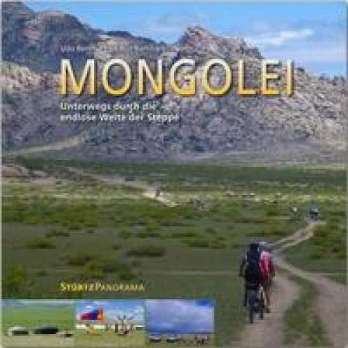 Mongolei - Unterwegs durch die endlose Weite der Steppe [German]