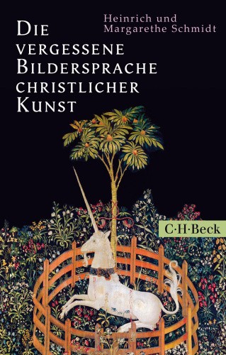 Die vergessene Bildersprache christlicher Kunst [German] by Schmidt, Margarethe