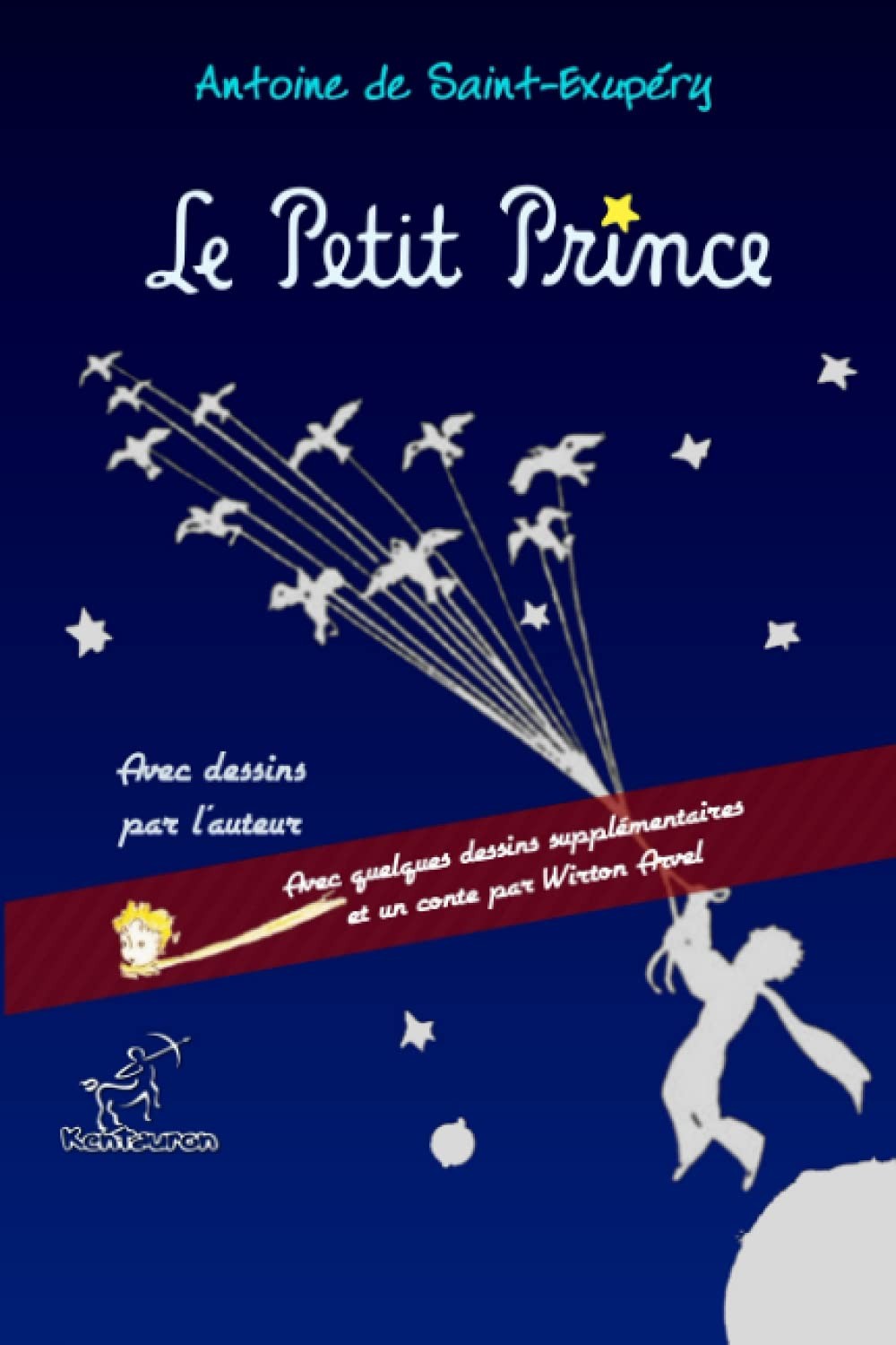 9781519724915 Le Petit Prince: Avec quelques dessins supplément... Wirton Arvel