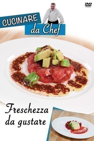 Dvd Cucinare Da Chef - Freschezza Da Gustare