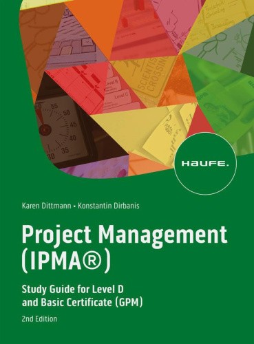 Project Management (IPMA®) by Dittmann, Karen