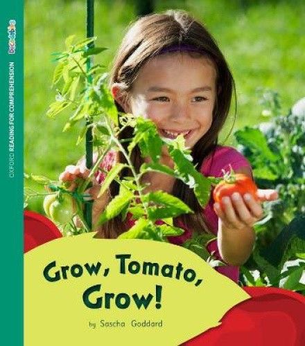 ORFC Decodable Book 36 Grow, Tomato, Grow! (Oxford Reading for Comprehension