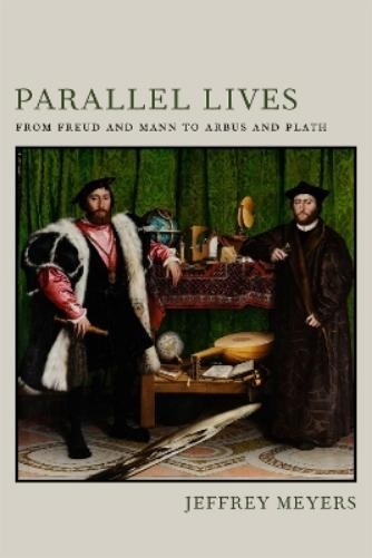 Jeffrey Meyers Jeffrey Meyers (author) Parallel Lives (Tascabile)