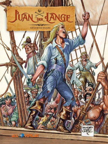 Juan der Lange Gesamtausgabe [German] by Ortiz, Jose