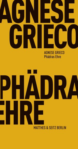 Phädras Ehre [German] by Grieco, Agnese